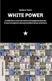 White power. La letteratura come strumento di propaganda fascista: il nuovo immaginario del suprematismo bianco americano White power. La letteratura come strumento di propaganda fascista: il nuovo immaginario del suprematismo bianco americano
