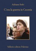 C'era la guerra in Cecenia C'era la guerra in Cecenia