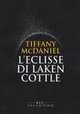 L' eclisse di Laken Cottle