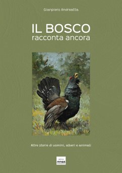 Cover Il bosco racconta ancora. Altre storie di uomini, alberi e animali