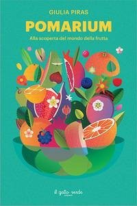 Cover Pomarium. Alla scoperta del mondo della frutta