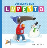 L' inverno con Lupetto. Amico lupo L' inverno con Lupetto. Amico lupo
