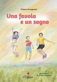 Una favola e un sogno Una favola e un sogno