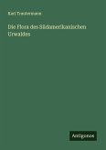 Die Flora des Südamerikanischen Urwaldes