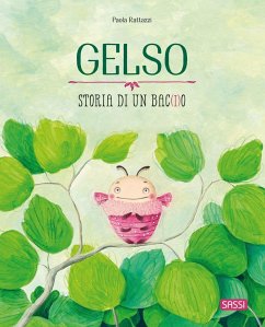 Gelso. Storia di un bac(i)o - Rattazzi, Paola
