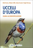 Uccelli d'Europa. Guida all'identificazione Uccelli d'Europa. Guida all'identificazione