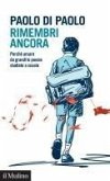 Rimembri ancora. Perché amare da grandi le poesie studiate a scuola Rimembri ancora. Perché amare da grandi le poesie studiate a scuola
