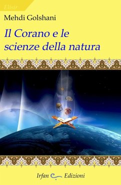 Il corano e le scienze della natura - Golshani, Mehdi
