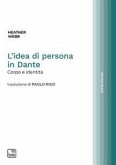 L' idea di persona in Dante. Corpo e identità L' idea di persona in Dante. Corpo e identità