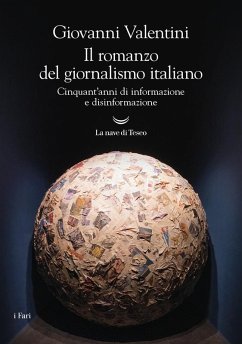 Cover Il romanzo del giornalismo italiano. Cinquant'anni di informazione e disinformazione