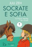 Socrate e Sofia. La lingua segreta dei cavalli Socrate e Sofia. La lingua segreta dei cavalli