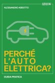Perché l'auto elettrica? Perché l'auto elettrica?