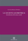 La società geometrica La società geometrica