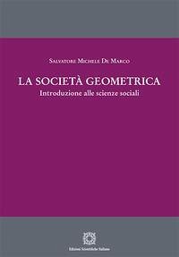 La società geometrica - de Marco, Salvatore Michele
