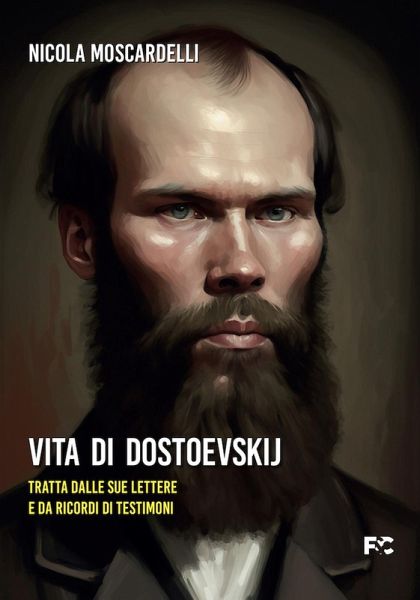 Vita di Dostoevskij Vita di Dostoevskij