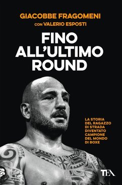 Fino all'ultimo round - Fragomeni, Giacobbe; Esposti, Valerio Fino all'ultimo round - Fragomeni, Giacobbe; Esposti, Valerio