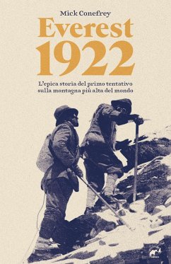Cover Everest 1922. L'epica storia del primo tentativo sulla montagna più alta del mondo