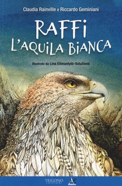 Raffi l'aquila bianca - Rainville, Claudia; Geminiani, Riccardo Raffi l'aquila bianca - Rainville, Claudia; Geminiani, Riccardo