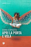 Apri la porta e vola Apri la porta e vola