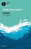 Acqua. Una biografia Acqua. Una biografia
