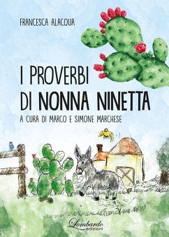 I proverbi di nonna Ninetta - Alacqua, Francesca