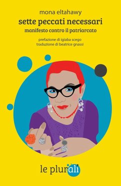 Cover Sette peccati necessari. Manifesto contro il patriarcato