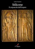 Stilicone. Il crepuscolo dell'impero Stilicone. Il crepuscolo dell'impero