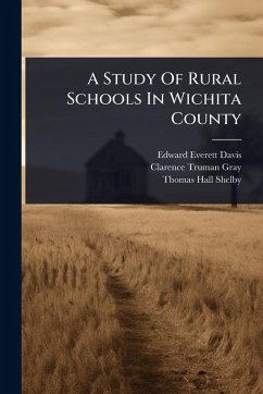Cover A Study Of Rural Schools In Wichita County