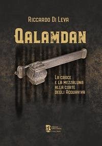 Cover Qalamdan. La croce e la mezzaluna alla corte degli Acquaviva
