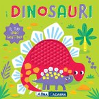 I dinosauri. Il tuo libro grattino