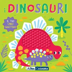 I dinosauri. Il tuo libro grattino Cover I dinosauri. Il tuo libro grattino