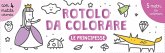 Le principesse. Rotolo da colorare Le principesse. Rotolo da colorare