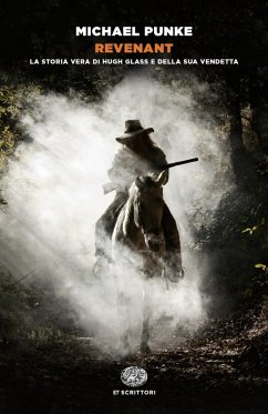 Cover Revenant. La storia vera di Hugh Glass e della sua vendetta