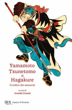Hagakure. Il codice dei samurai - Tsunetomo, Yamamoto