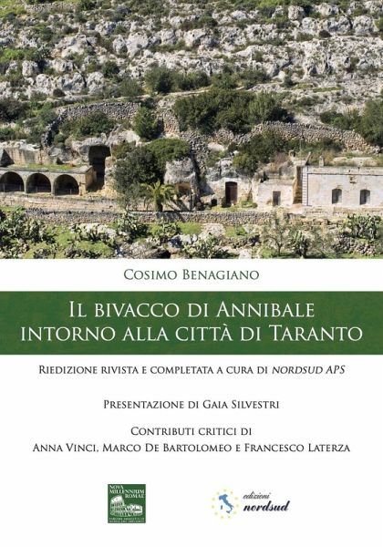 Il bivacco di Annibale intorno alla città di Taranto. Riedizione rivista e completata a cura di nordsud APS