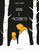 Anni e mezzorette Anni e mezzorette