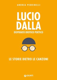 Cover Lucio Dalla. Disperato erotico poetico. Le storie dietro le canzoni