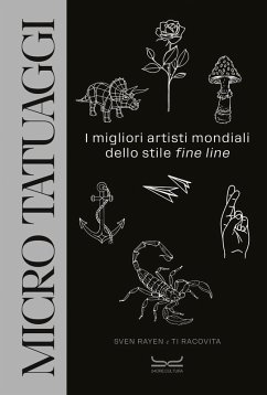 Cover Micro tatuaggi. I migliori artisti mondiali dello stile 'fine line'