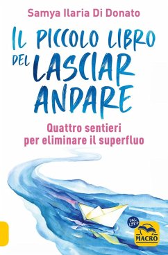 Cover Il piccolo libro del lasciare andare. Quattro sentieri per eliminare il superfluo