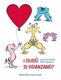 I dudù si fidanzano? I dudù si fidanzano?