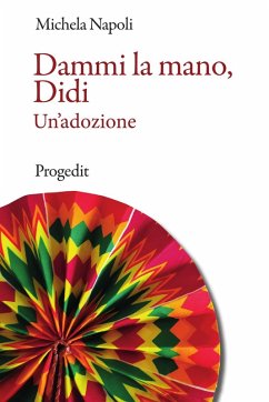 Dammi la mano, Didi. Un'adozione - Napoli, Michela