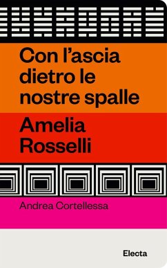 Cover Con l'ascia dietro le nostre spalle. Amelia Rosselli