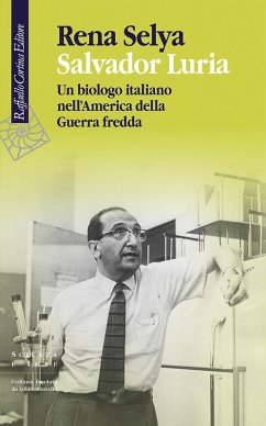 Cover Salvador Luria. Un biologo italiano nell'America della Guerra fredda