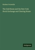 The Gold Room and the New York Stock Exchange and Clearing House