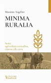 Minima ruralia. Semi, agricoltura contadina, ritorno alla terra Minima ruralia. Semi, agricoltura contadina, ritorno alla terra
