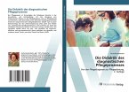 Die Didaktik des diagnostischen Pflegeprozesses