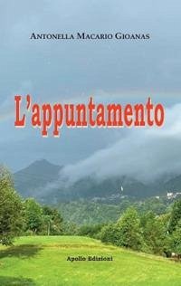 L' appuntamento - Macario Gioanas, Antonella