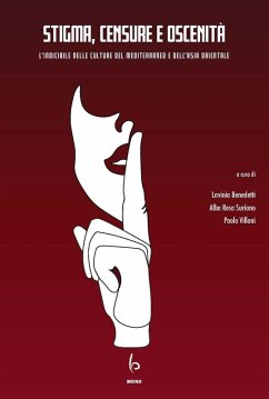 Cover Stigma, censure e oscenità. L'indicibile nelle culture del Mediterraneo e dell'Asia orientale. Ediz. italiana e inglese