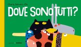 Dove sono tutti? Dove sono tutti?