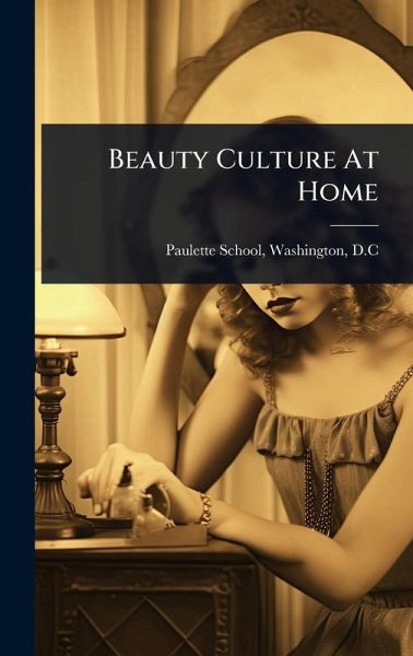 Beauty Culture At Home